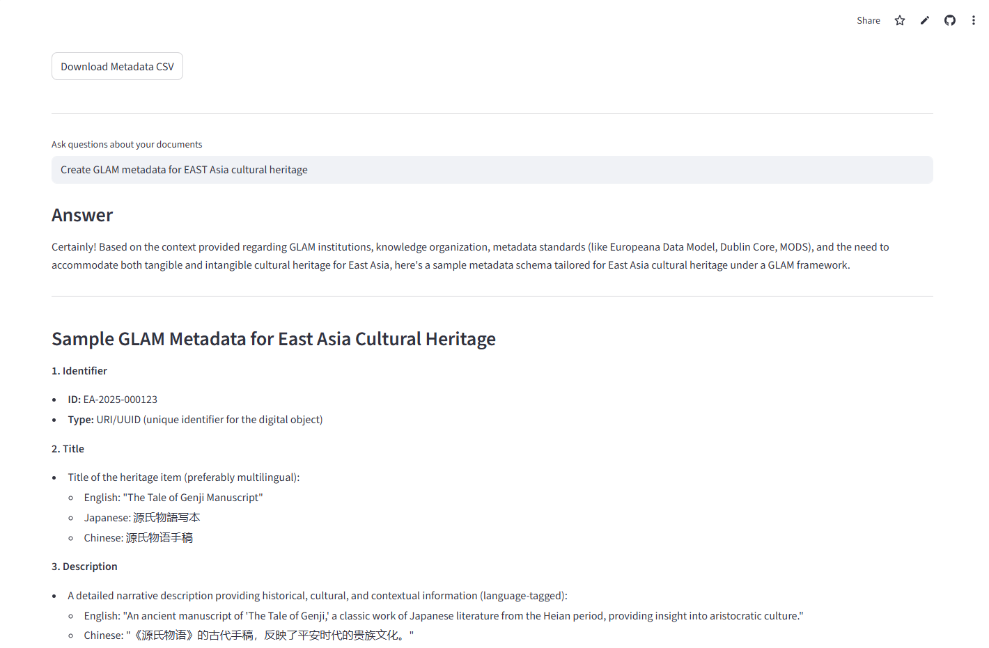 The semantic query interface: a Download Metadata CSV button, an Ask questions about your documents field containing the request Create GLAM metadata for EAST Asia cultural heritage, and an Answer panel in which the system returns an explanatory paragraph followed by a Sample GLAM Metadata for East Asia Cultural Heritage schema with numbered Identifier, Title, and Description sections including multilingual English, Japanese, and Chinese values.